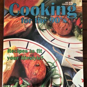 Cooking for the 90's Vol. 1 - Vintage Cookbook